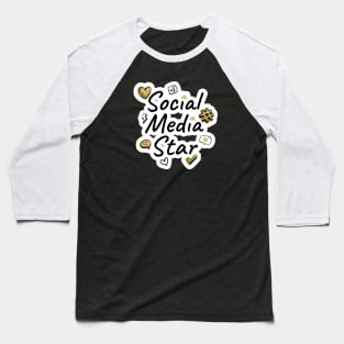 Social Media Star Text Design Baseball T-Shirt